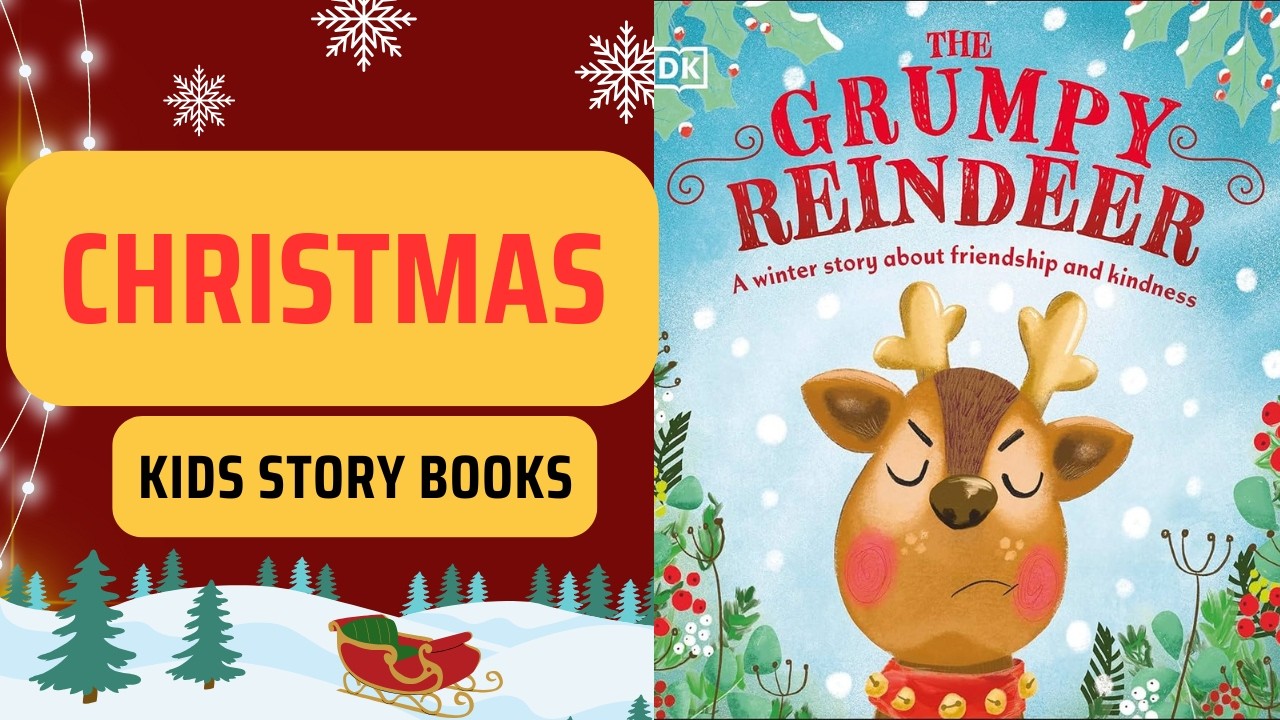The Grumpy Reindeer | Read Aloud Story for Kids | KK Readings