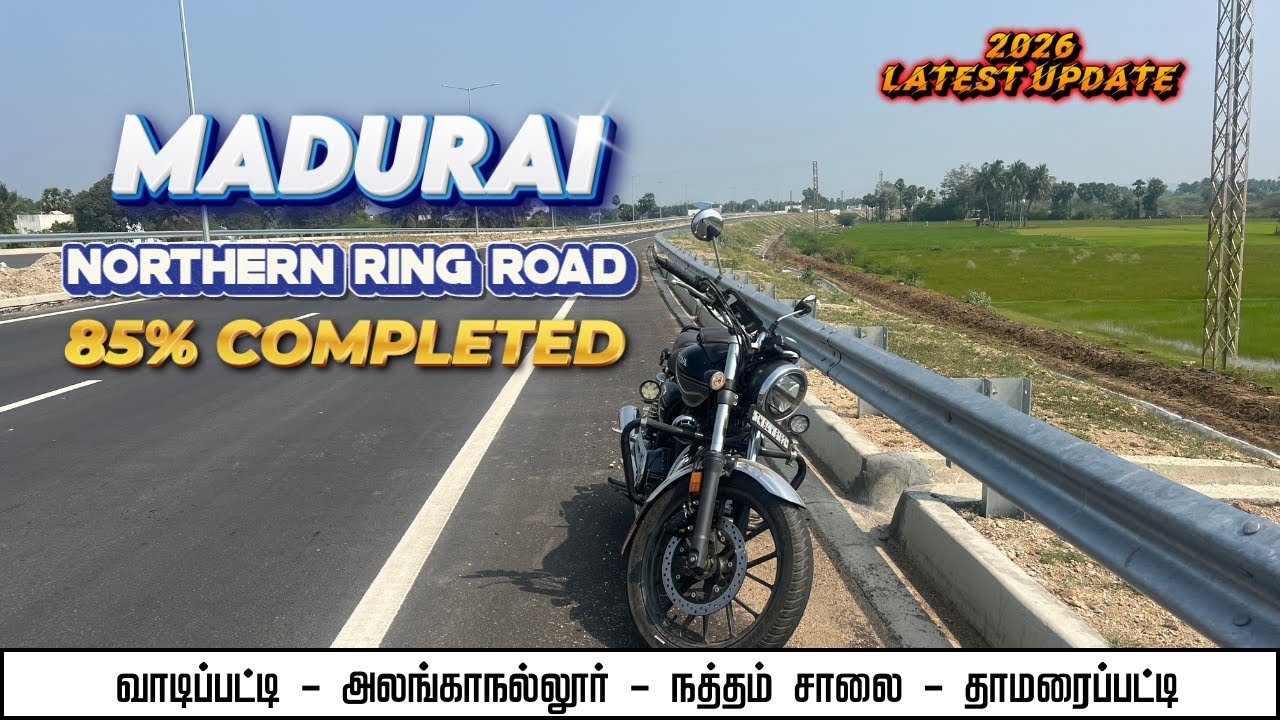 Madurai Northern Ring Road 2026 | Route, Benefits & Progress | Tamil Update