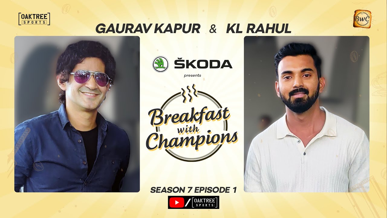 S7E1 | KL Rahul | Завтрак с чемпионами при участии Гаурава Капура | @skodaindia