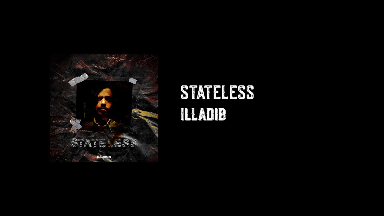 Stateless - ILLADIB