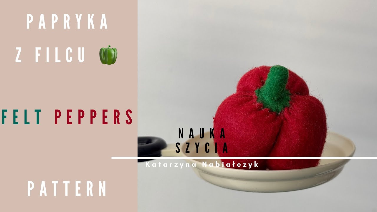 How to Sew a Felt Pepper | Szycie papryki z filcu | Tutorial | Pattern