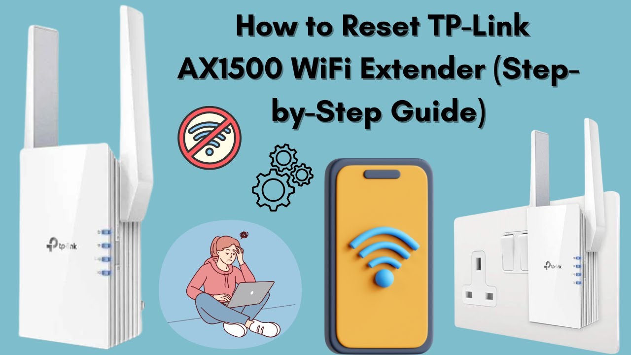 How to Reset TP-Link AX1500 WiFi Extender (Step-by-Step Guide)