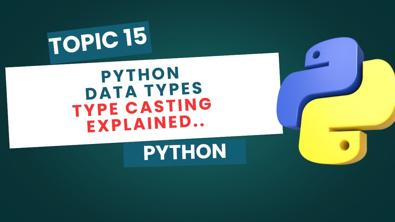 Python Data Types & Type Conversion Explained | Implicit vs Explicit Casting for Data Engineers | 15