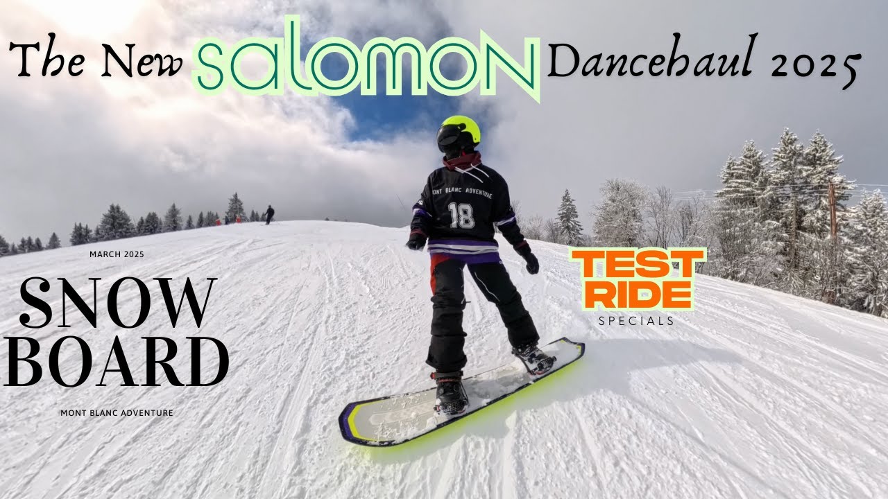 Salomon Dancehaul 2025 Test ultime🏂 | Poudreuse, Neige de Printemps & Pistes Dam&eacute;es !