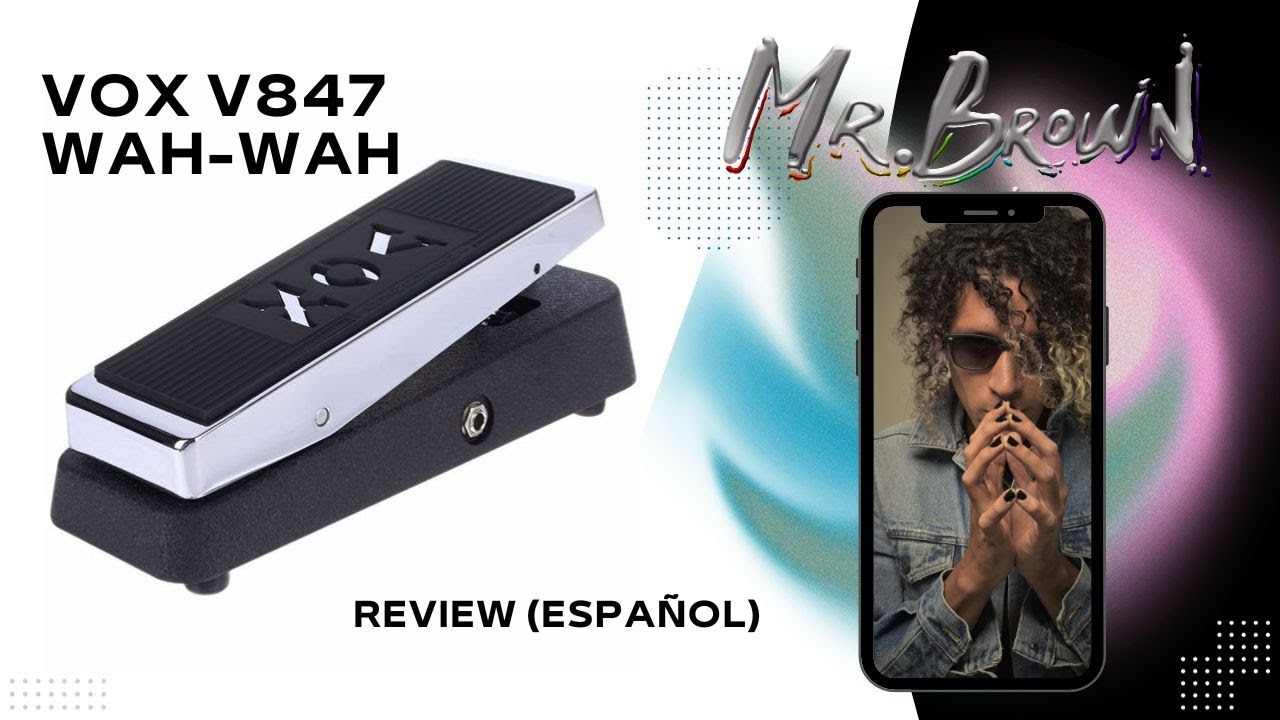 Vox V847 Wah-Wah Review (Español)