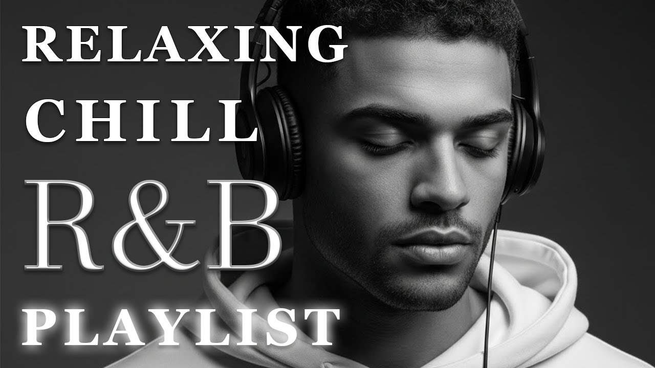【R&B Soul】Relaxing Chill Playlist – Soulful Vocals & Deep Grooves