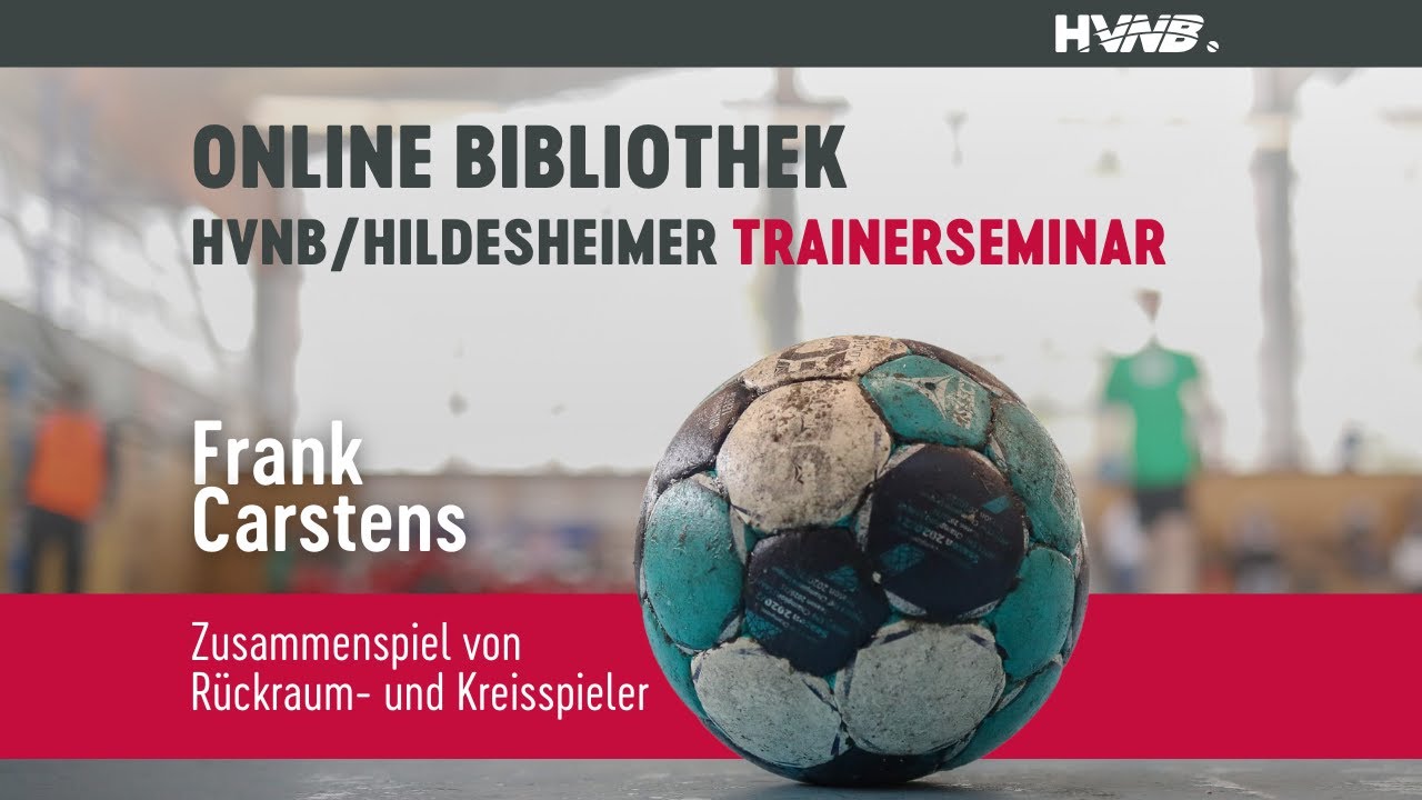 Zusammenspiel von Rückraum- und Kreisspieler I Frank Carstens I HVNB/Hildesheimer Trainerseminar