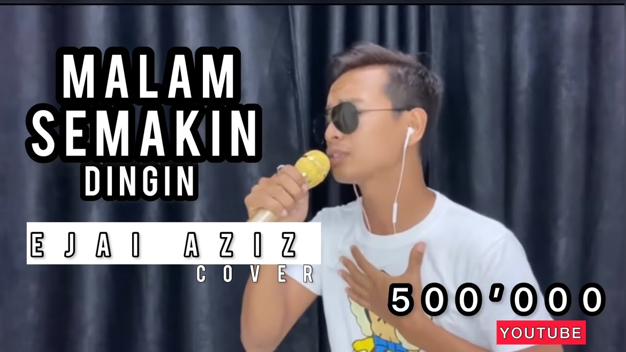 Malam semakin dingin / Full cover ( Ejai Azarra )