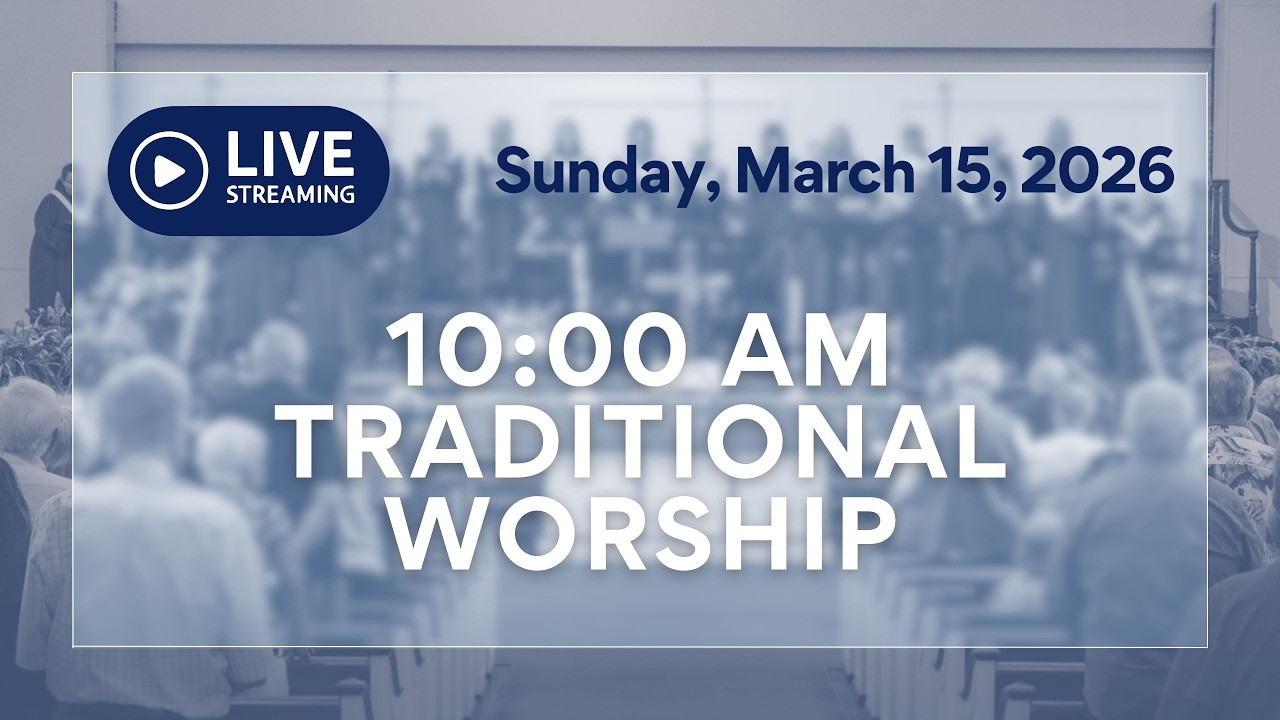 Traditional Worship | 3.15.2026