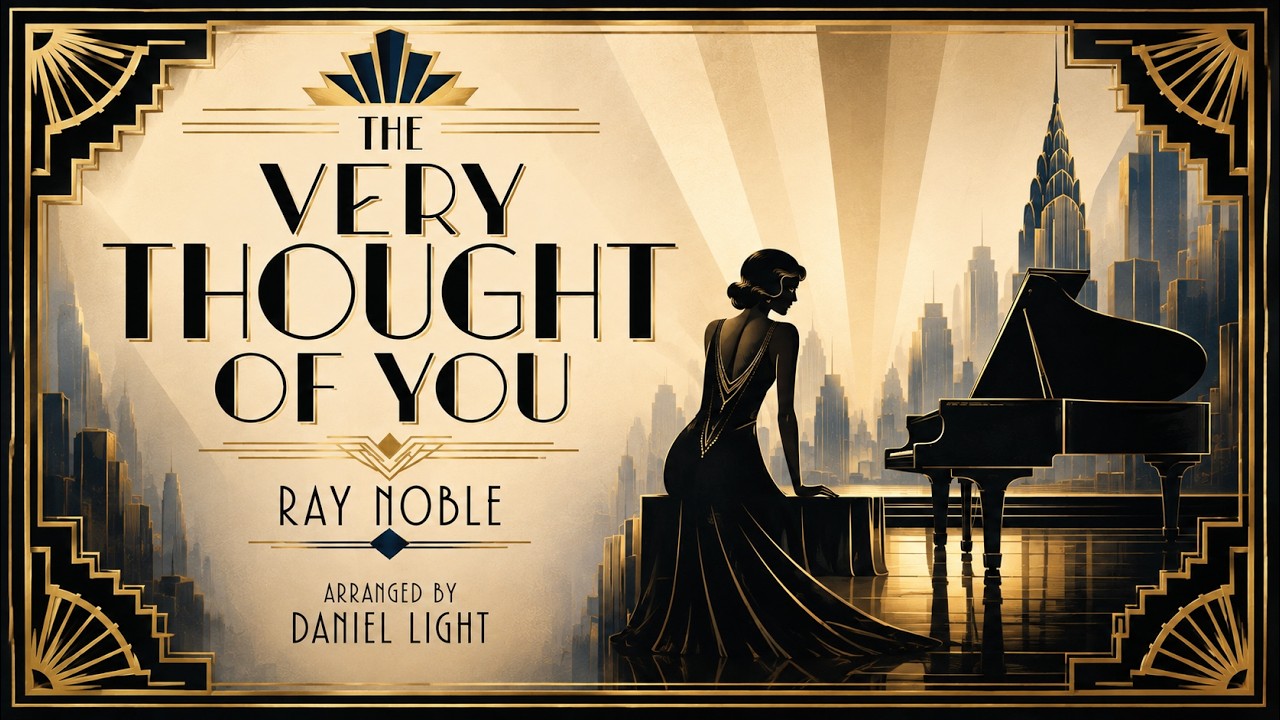 The Very Thought of You (arranged by Daniel Light)
