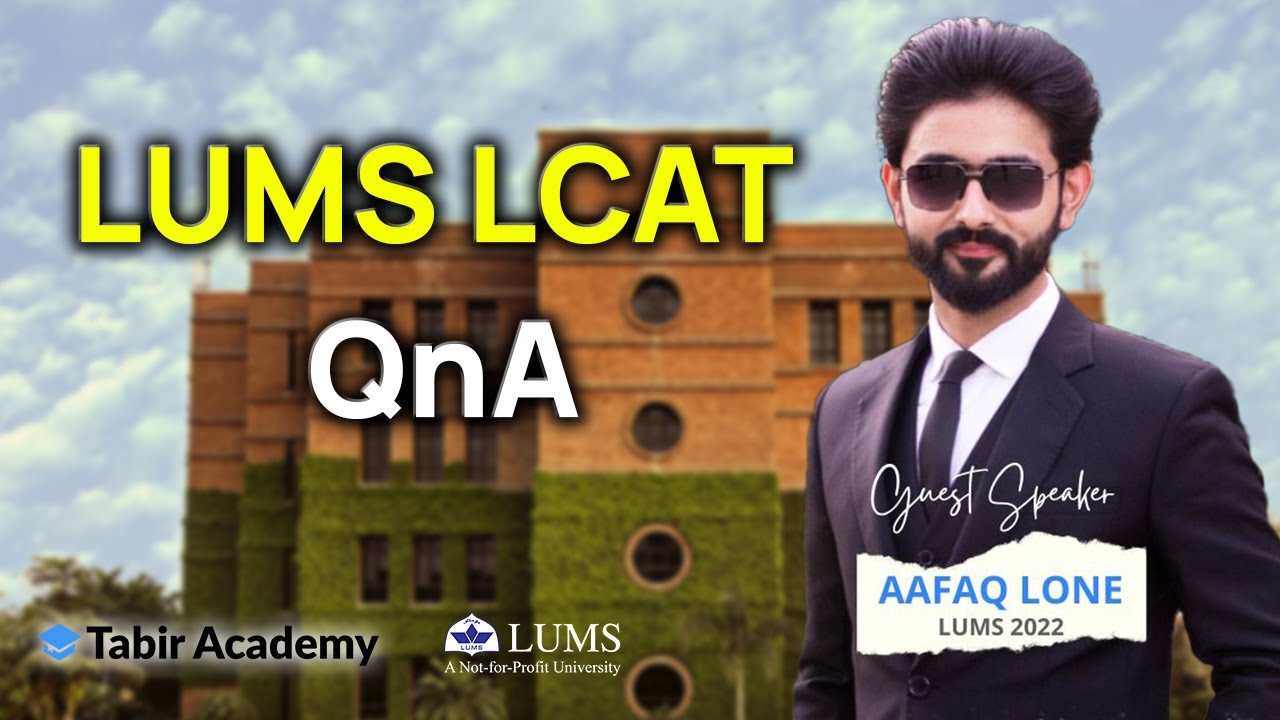 All you need to know about LUMS LCAT | QNA | Tabir Academy