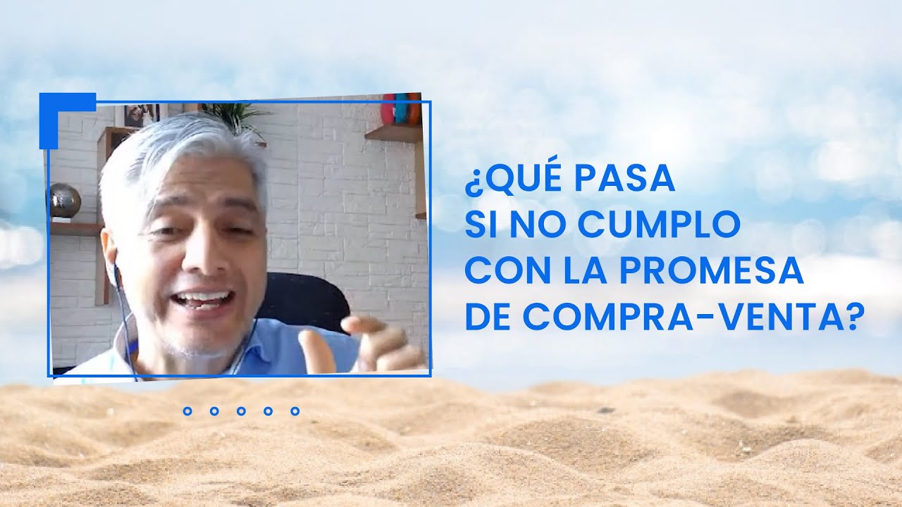 &iquest;QU&Eacute; PASA SI NO CUMPLO CON LA PROMESA DE COMPRA-VENTA? | BrokersDigitalesCaribe.com