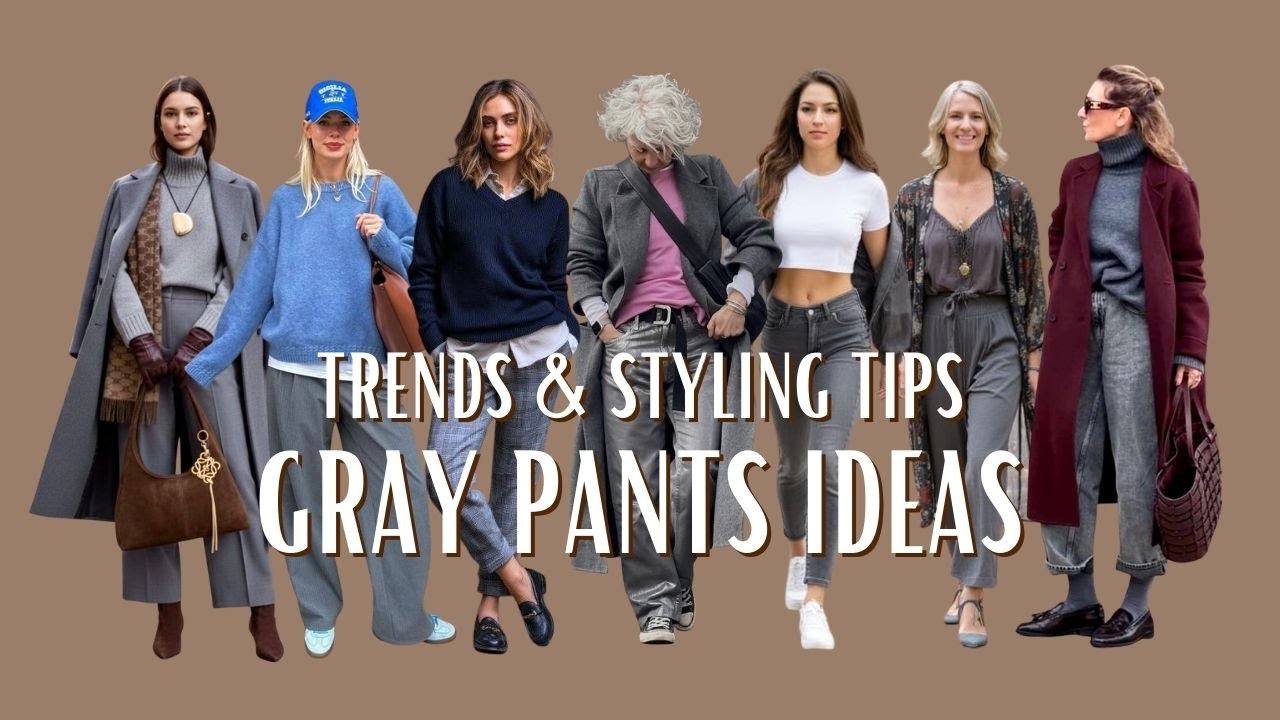 Gray Pants Outfit Ideas for Women: Fashion Trends & Styling Tips for a Chic Look