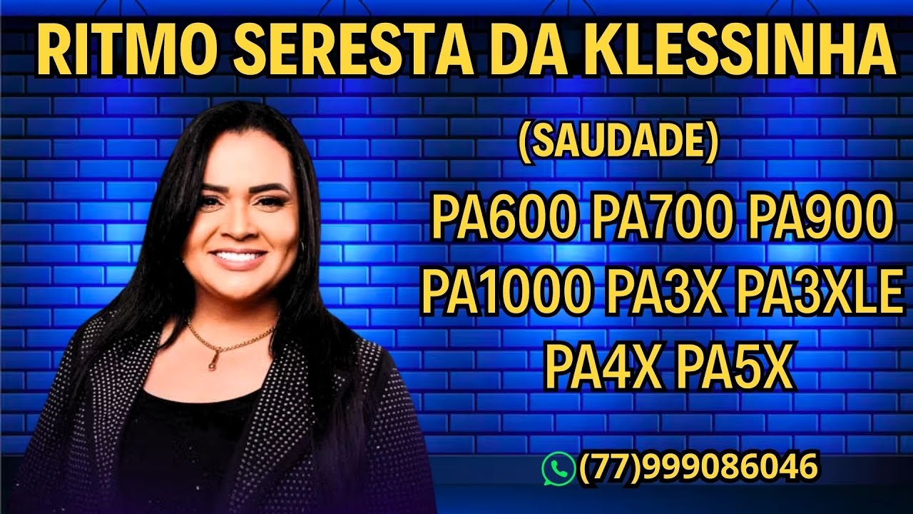 🎹RITMO SERESTA DA KLÉSSINHA PARA PA600 PA700 PA900 PA1000 PA3X PA3XLE PA4X PA5X