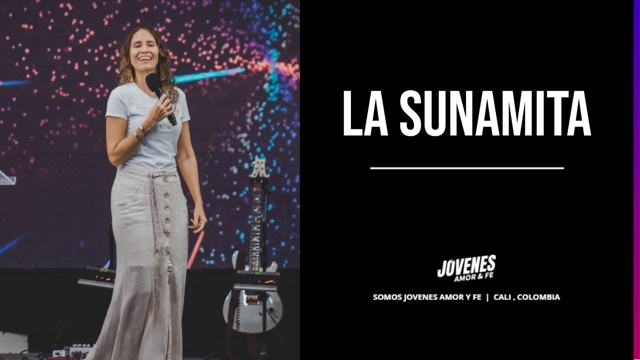 La Sunamita | Pra. Johanna Ceron