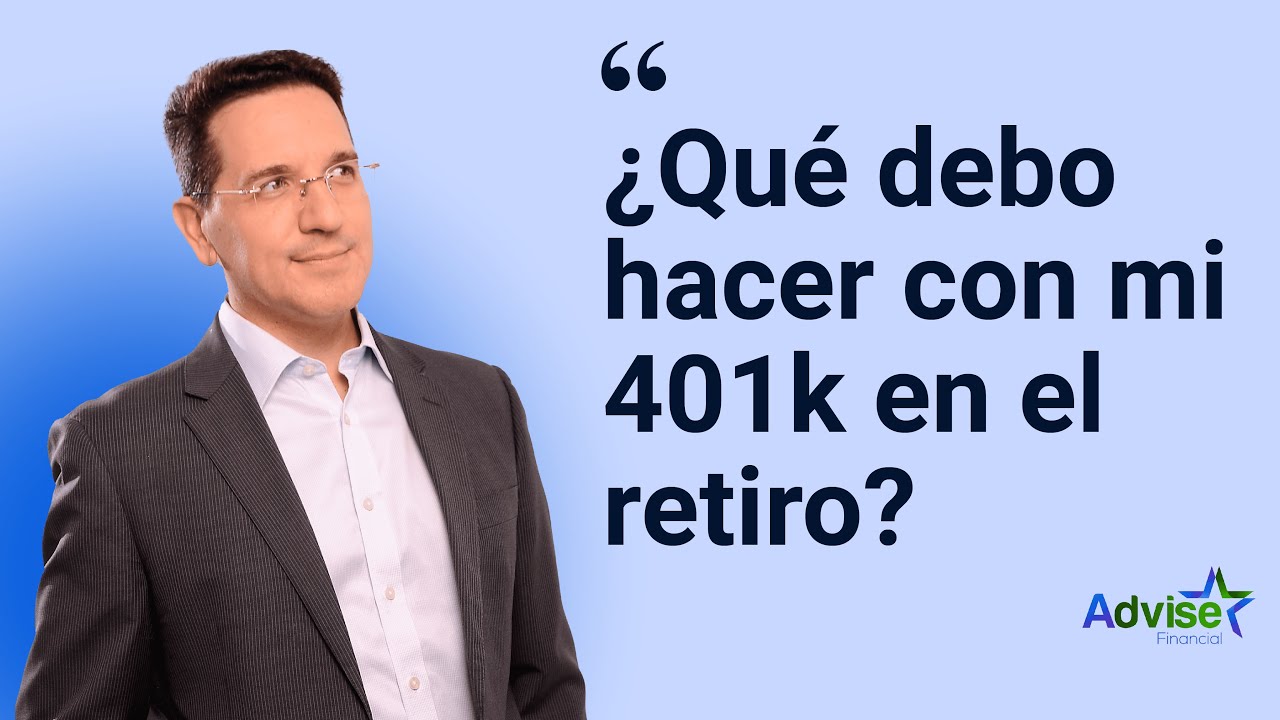&iquest;Qu&eacute; debo hacer con mi 401k en el retiro? #retiro #finanzas #401k