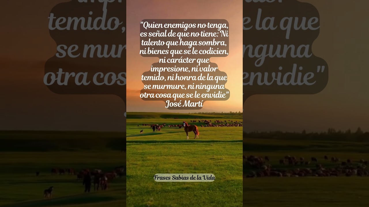 Frases de Jos&eacute; Mart&iacute;/ Frases para reflexionar #frases