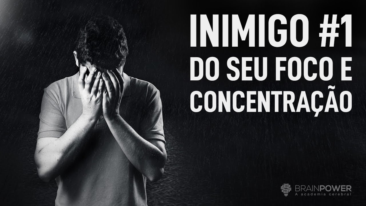 Inimigo #1 do Seu Foco e Concentração | Academia Cerebral por André Buric