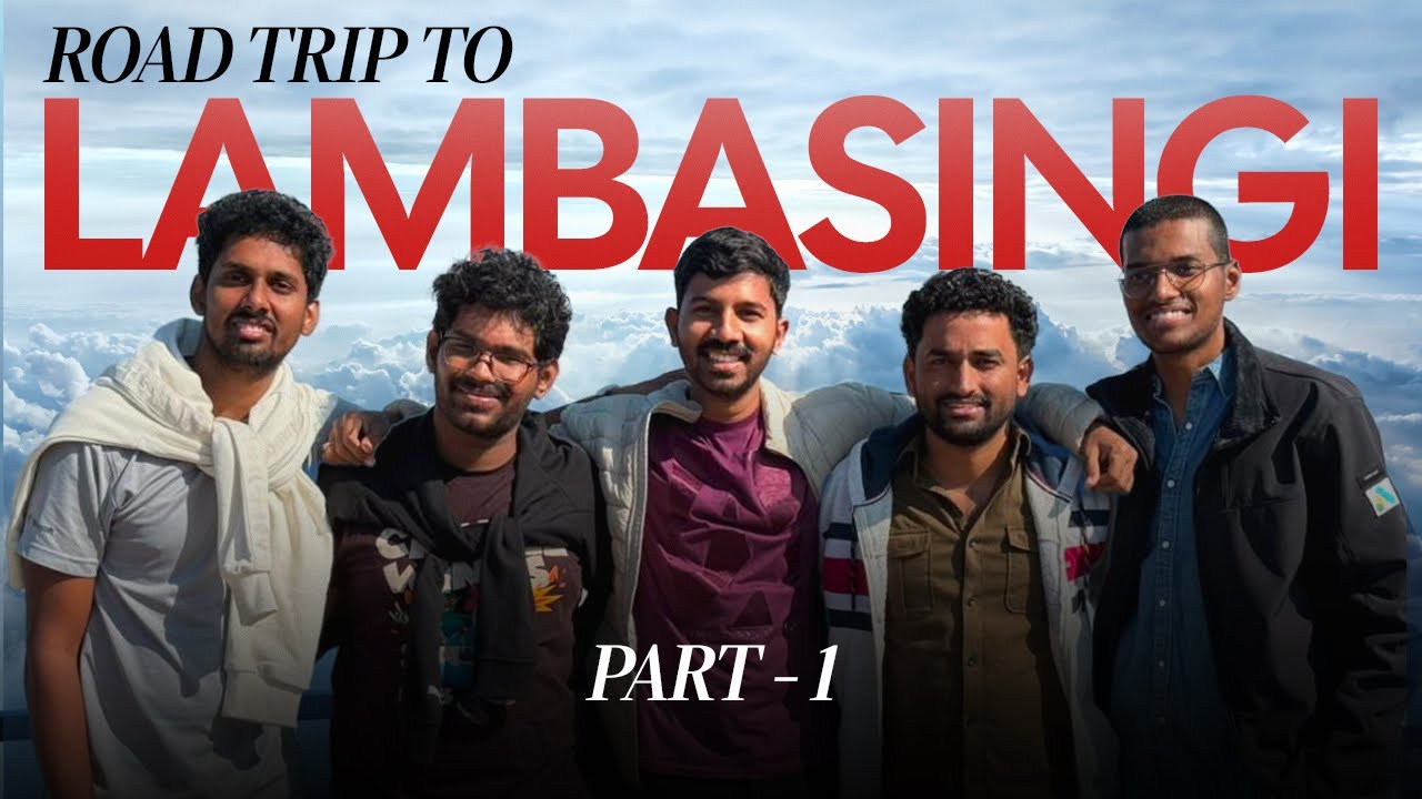 Lambasingi Road Trip with Friends | Campfire, Sunrise Trek & Fog Vibes | Part 1