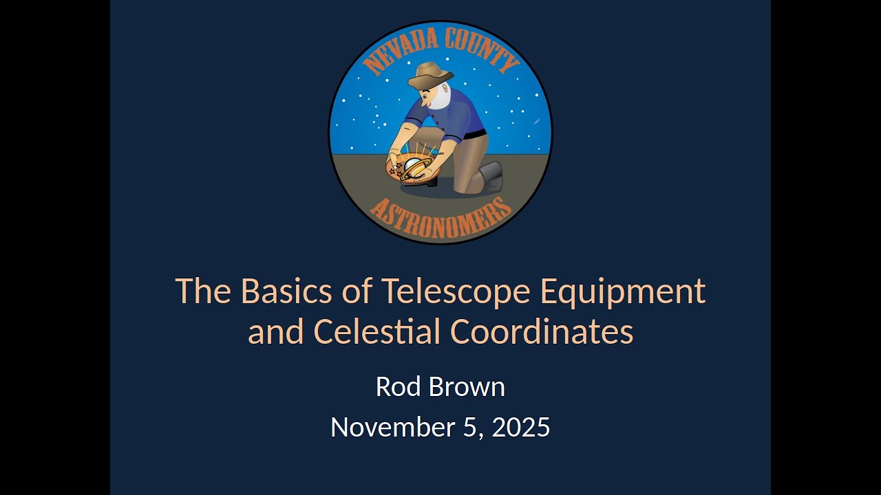 Basics of Telescope Equipment and Celestial Coordinates (Quick Start Guide, part 2)