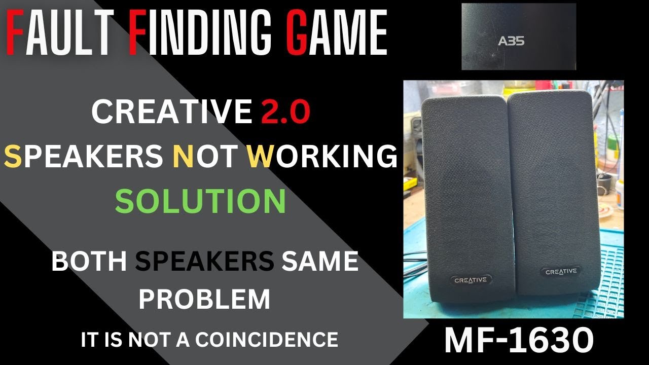 CREATIVE 2.0 SPEAKER NOT WORKING SOLUTION | MF-1630 |A35 | #speakerrepair #faultfinding #creative