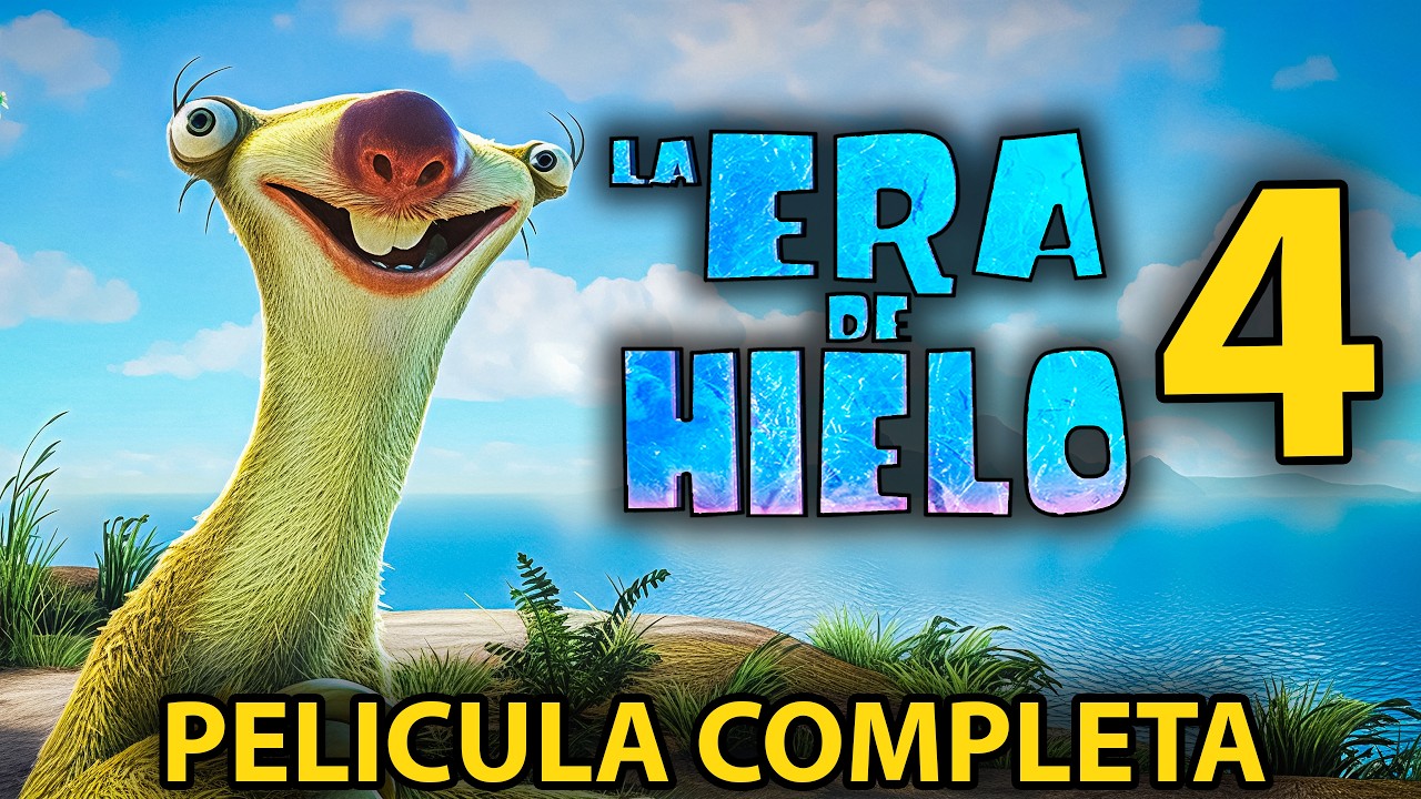 LA ERA DE HIELO 4 (PELICULA COMPLETA 2026) Aventura Fantas&iacute;a En Espa&ntilde;ol (PEL&Iacute;CULA DEL JUEGO)