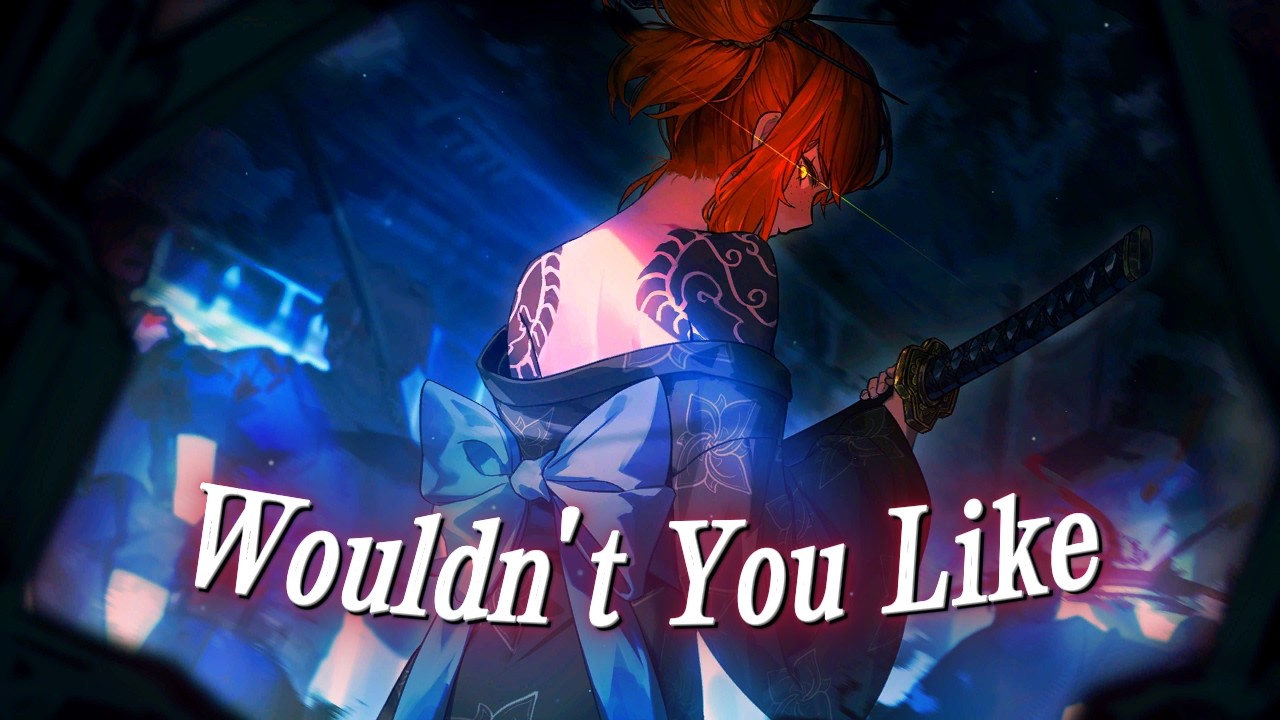 [Nightcore] Wouldn't You Like (Epic the Musical) 