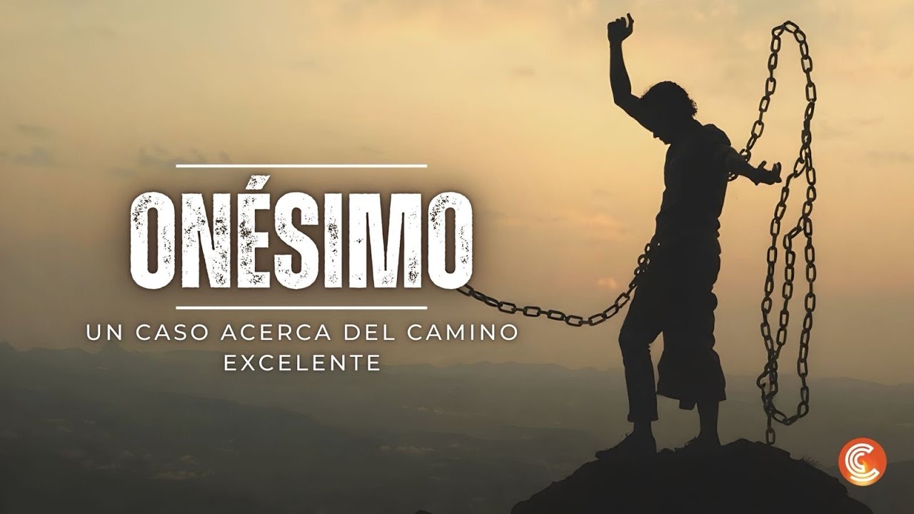 Onésimo: Un caso acerca del camino excelente|Calvary En Español