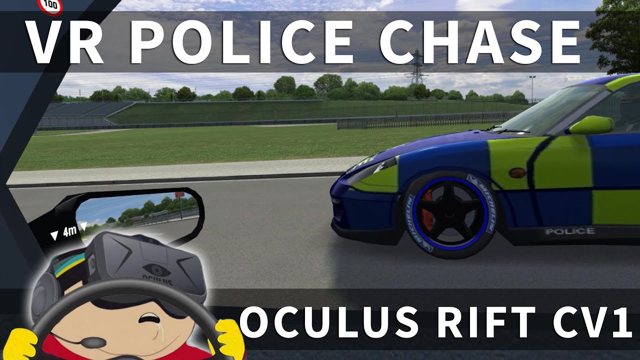 Sim Racing Police Chase in VR - [Oculus Rift CV1 + T300RS]