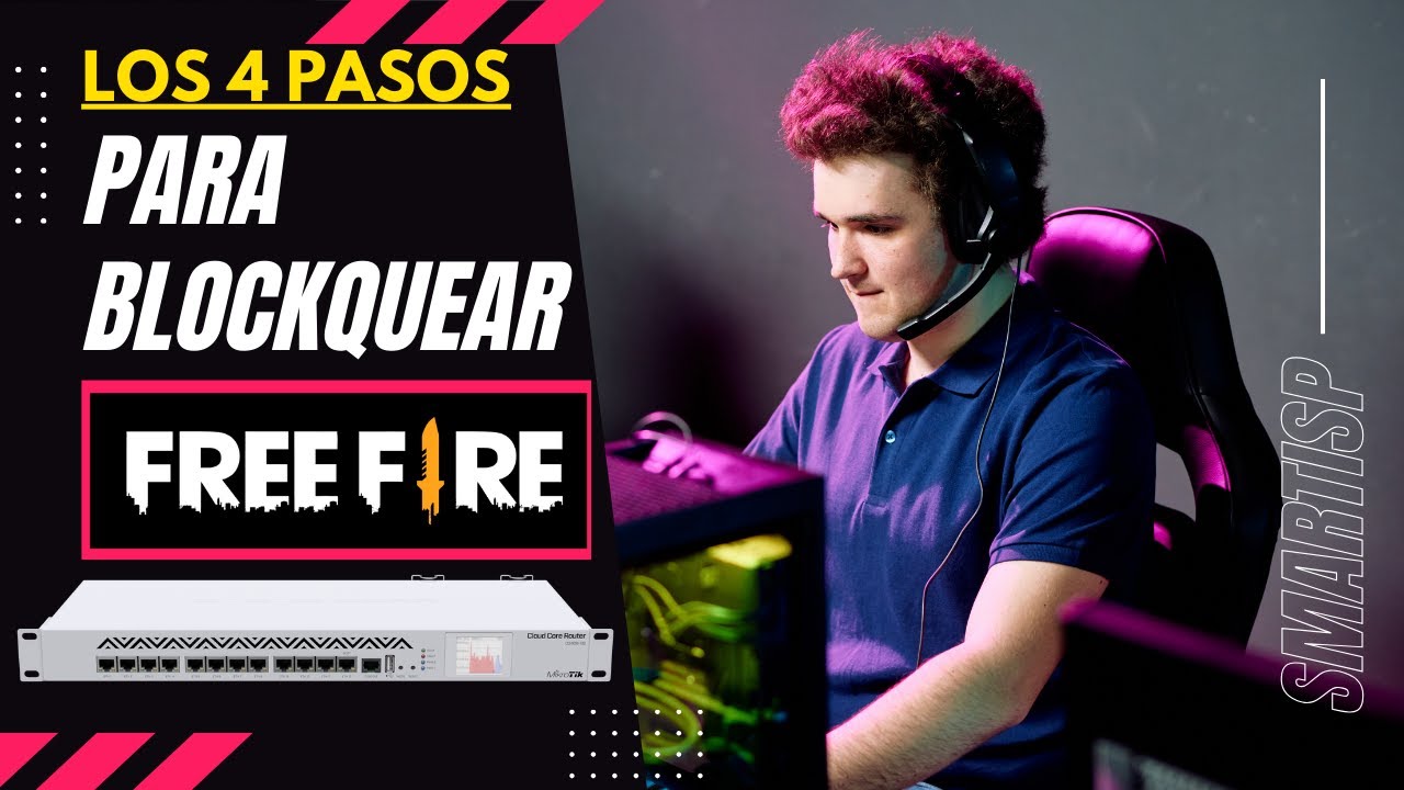 Los 4 Pasos Para Block el Juego FreeFIRE desde Mikrotik