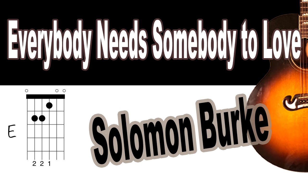 Everybody Needs Somebody to Love Solomon Burke The Rolling Stones
