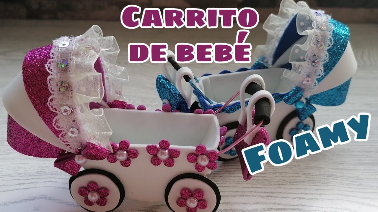 👣👶Carro de bebé *baby shower* en GOMA EVA O FOAMY [Dulcero en forma de carrito] 👣👶