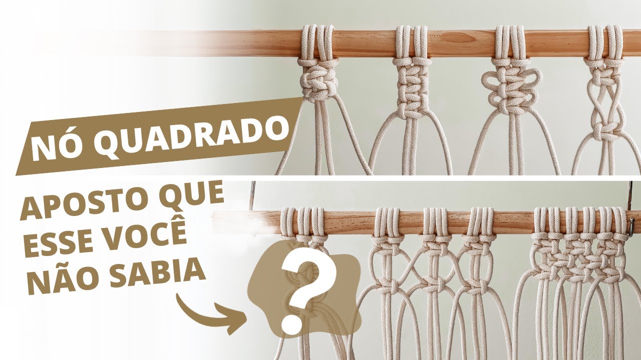 APRENDA O NÓ QUADRADO E Suas POSSIBILIDADES | DICAS E Tutorial Macramê Básico