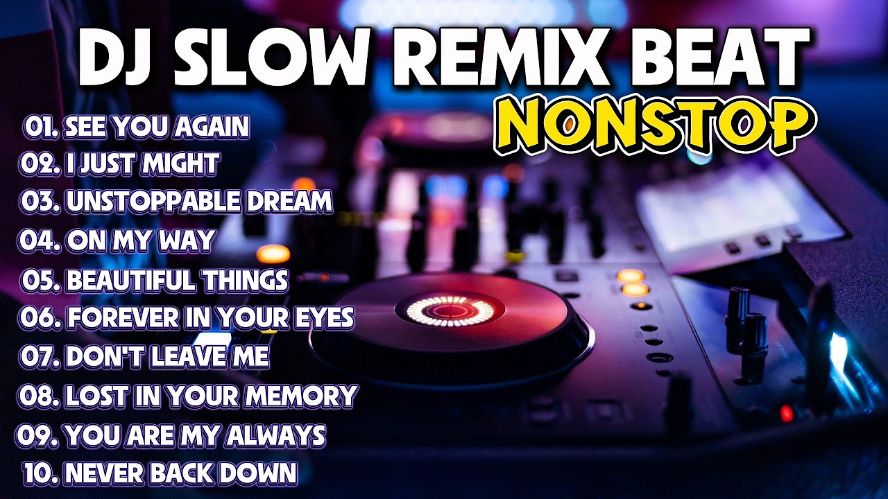 Dj Slow Remix Beat Nonstop | English Songs Slow Remix