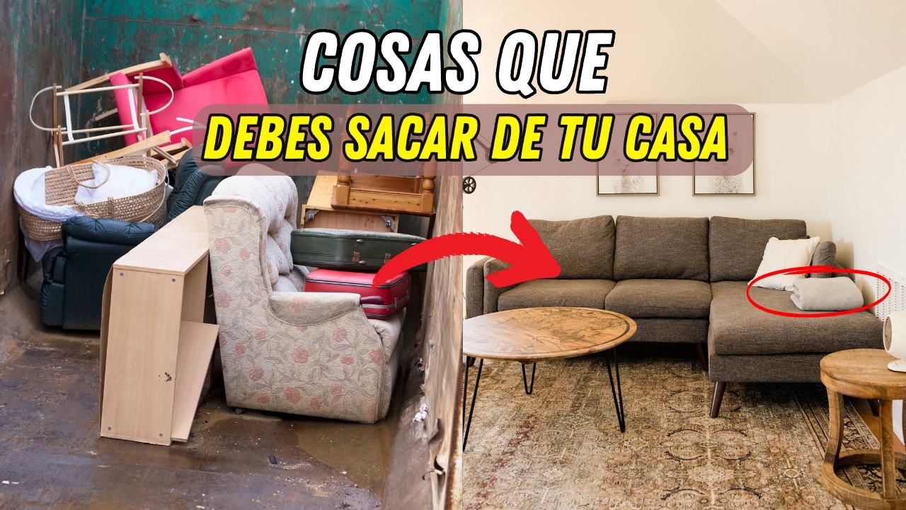 ¡13  COSAS QUE DEBES SACAR de tu CASA antes del 2025! 🏠🚫
