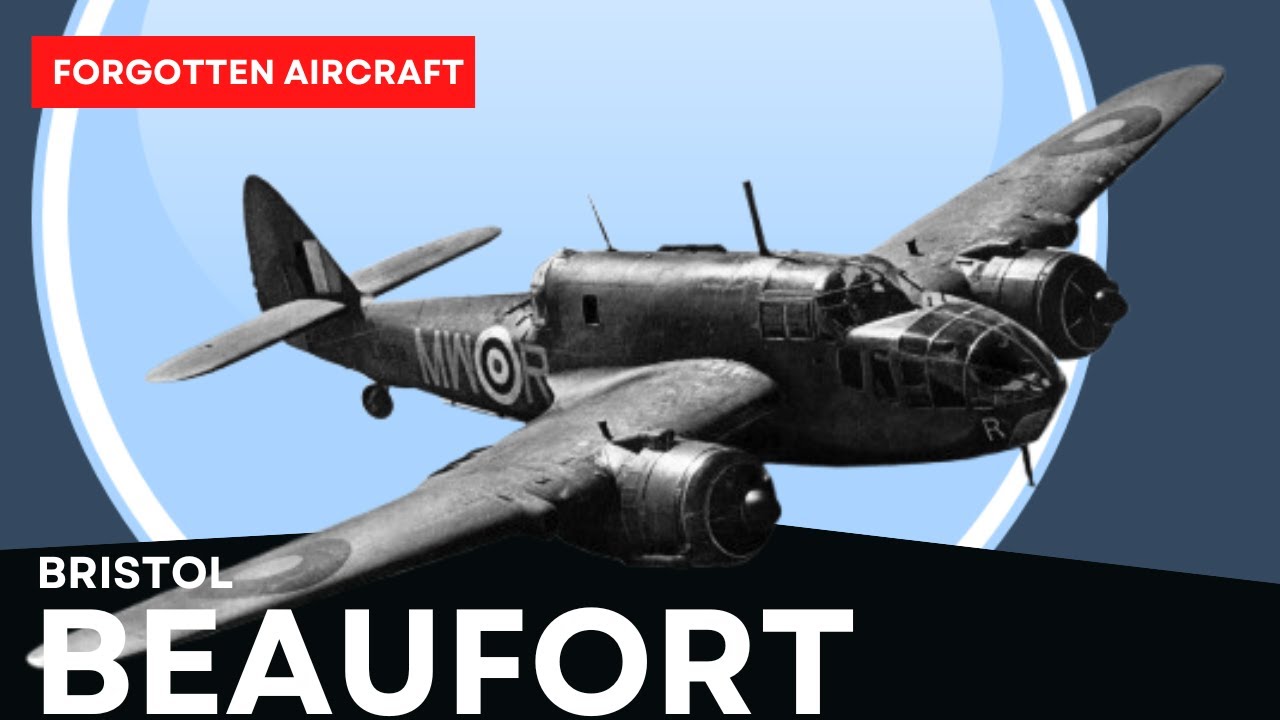 The Bristol Beaufort; Underrated Bruiser