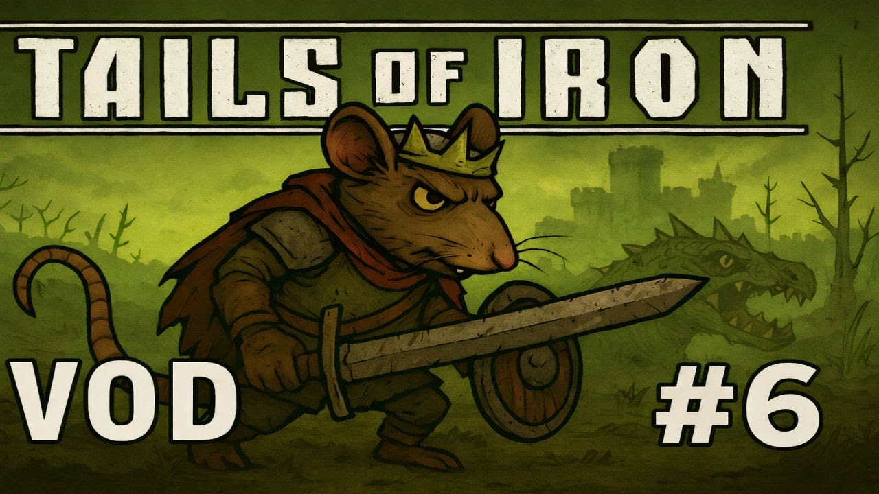 Tails of Iron Achievement Hunt VODs 6