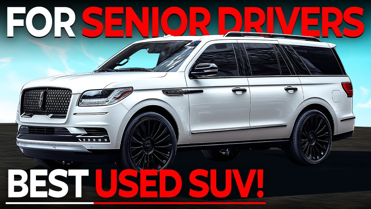 10 Most Comfortable Pre-Owned SUVs That Senior Drivers Should Buy - They Still Feel Like New!
