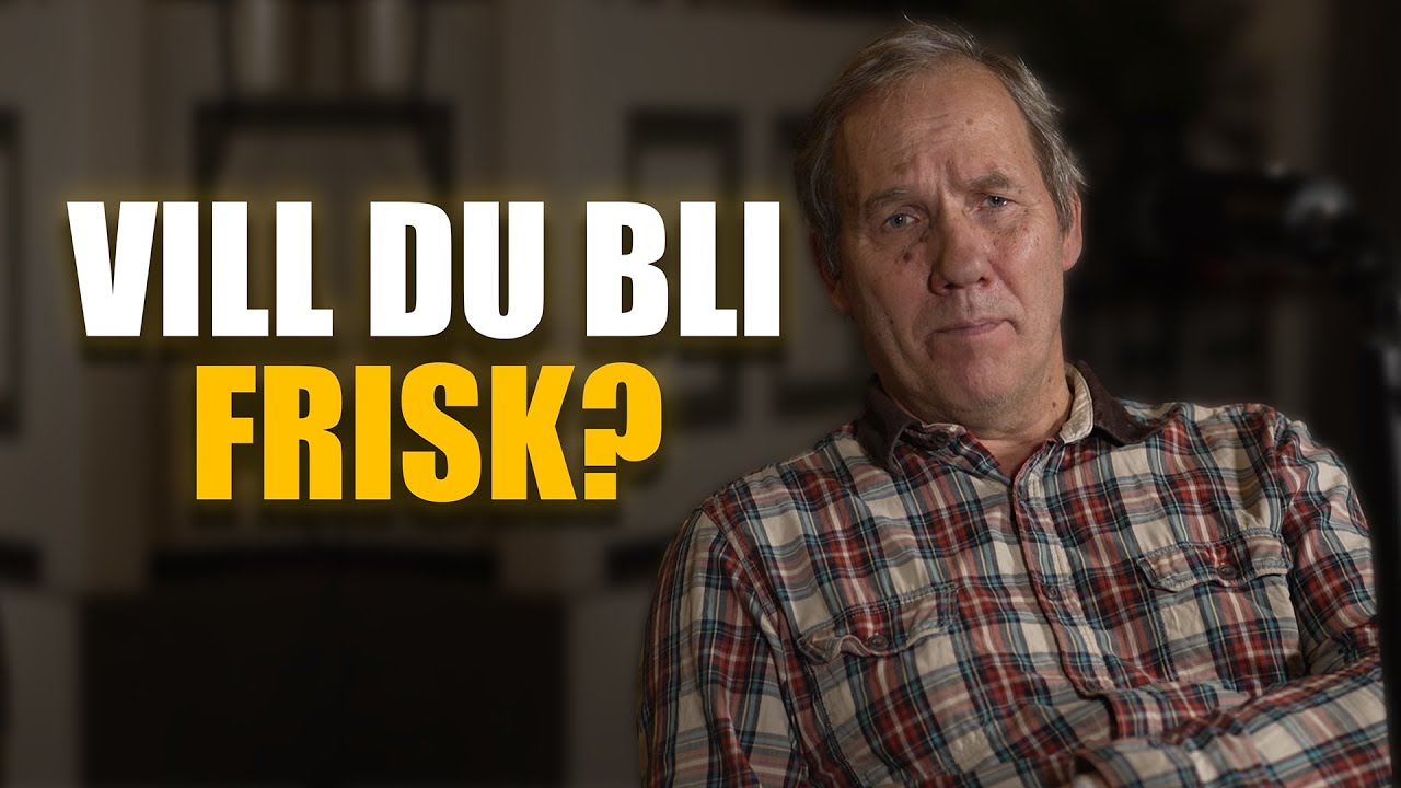 Vill du bli Frisk? | Lars Öhlund #11