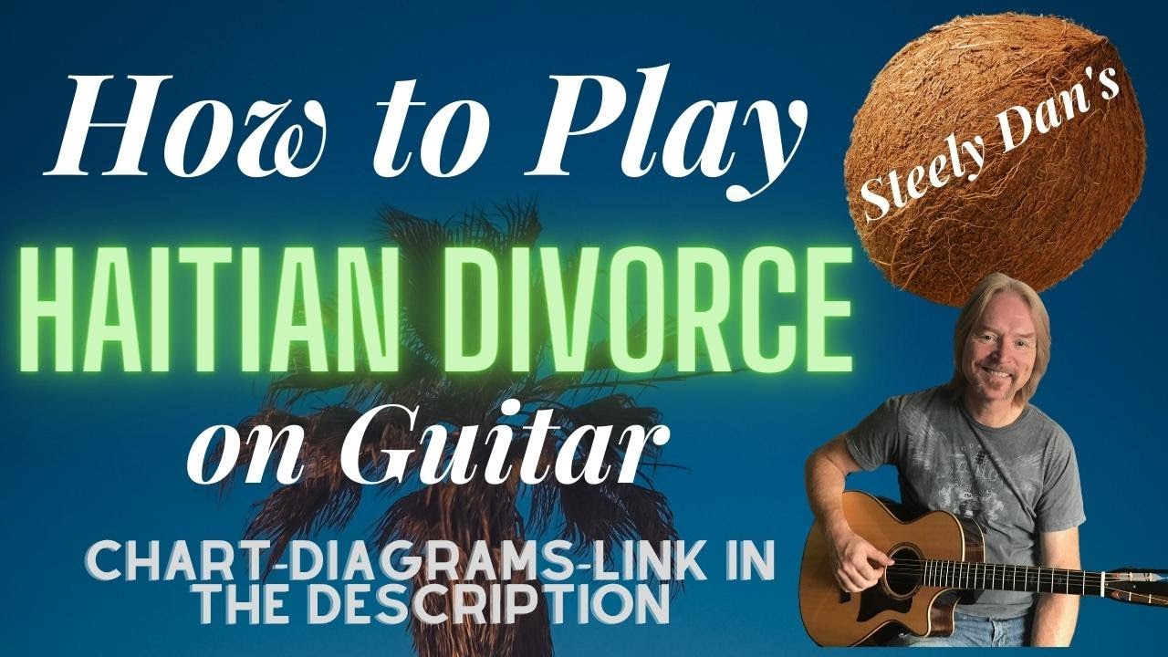 How to play Haitian Divorce  on guitar