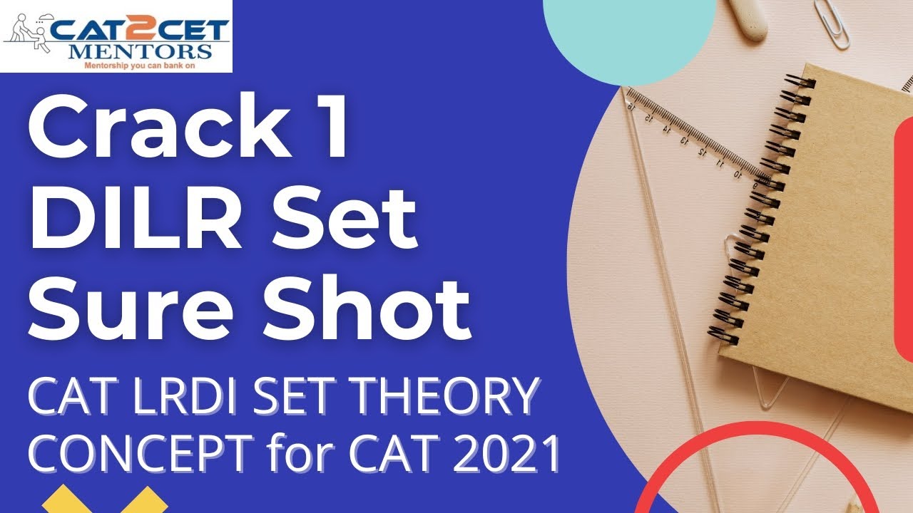 Crack 1 DILR Set Sure Shot | CAT LRDI SET THEORY CONCEPT  for CAT 2021
