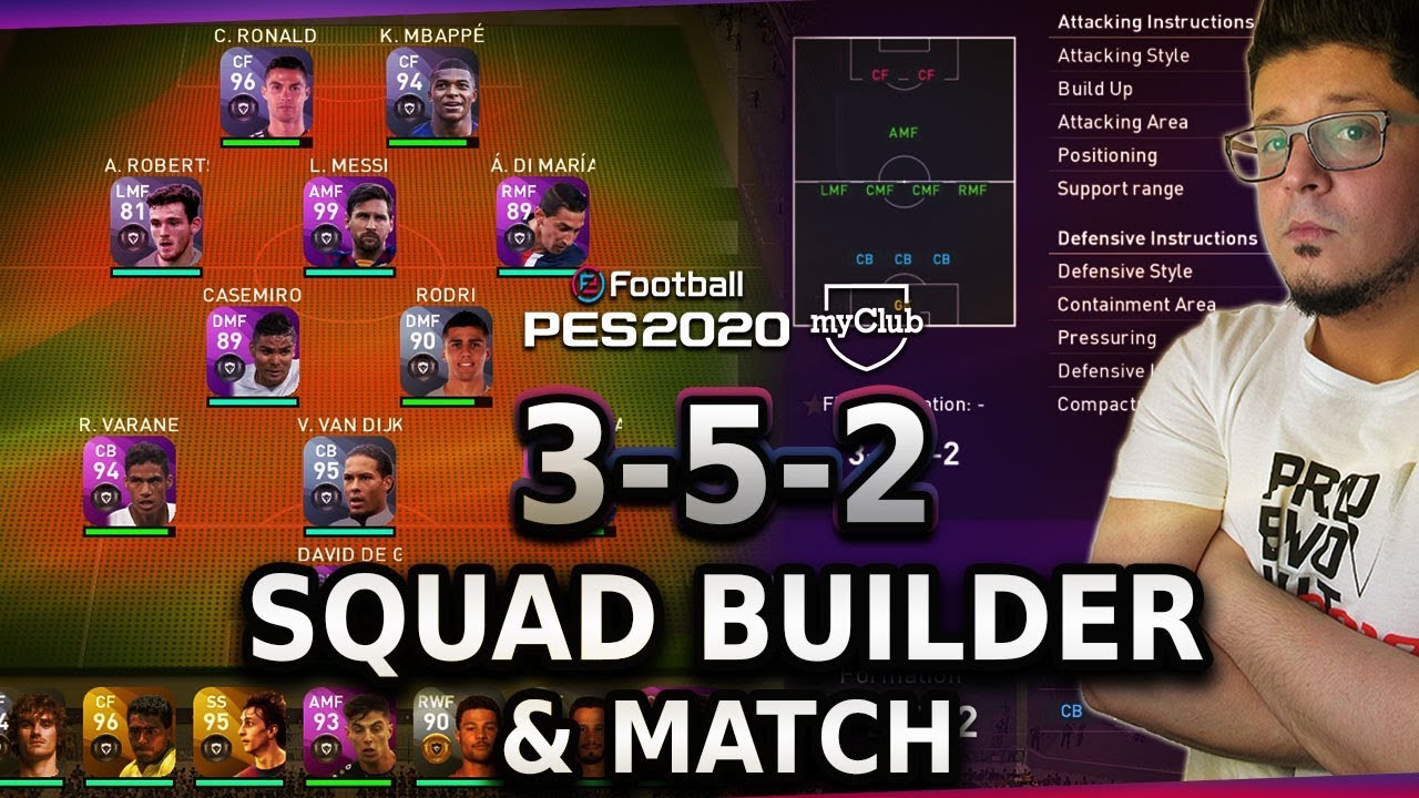 PES 2020 3-5-2 SQUAD BUILDER AND MATCH