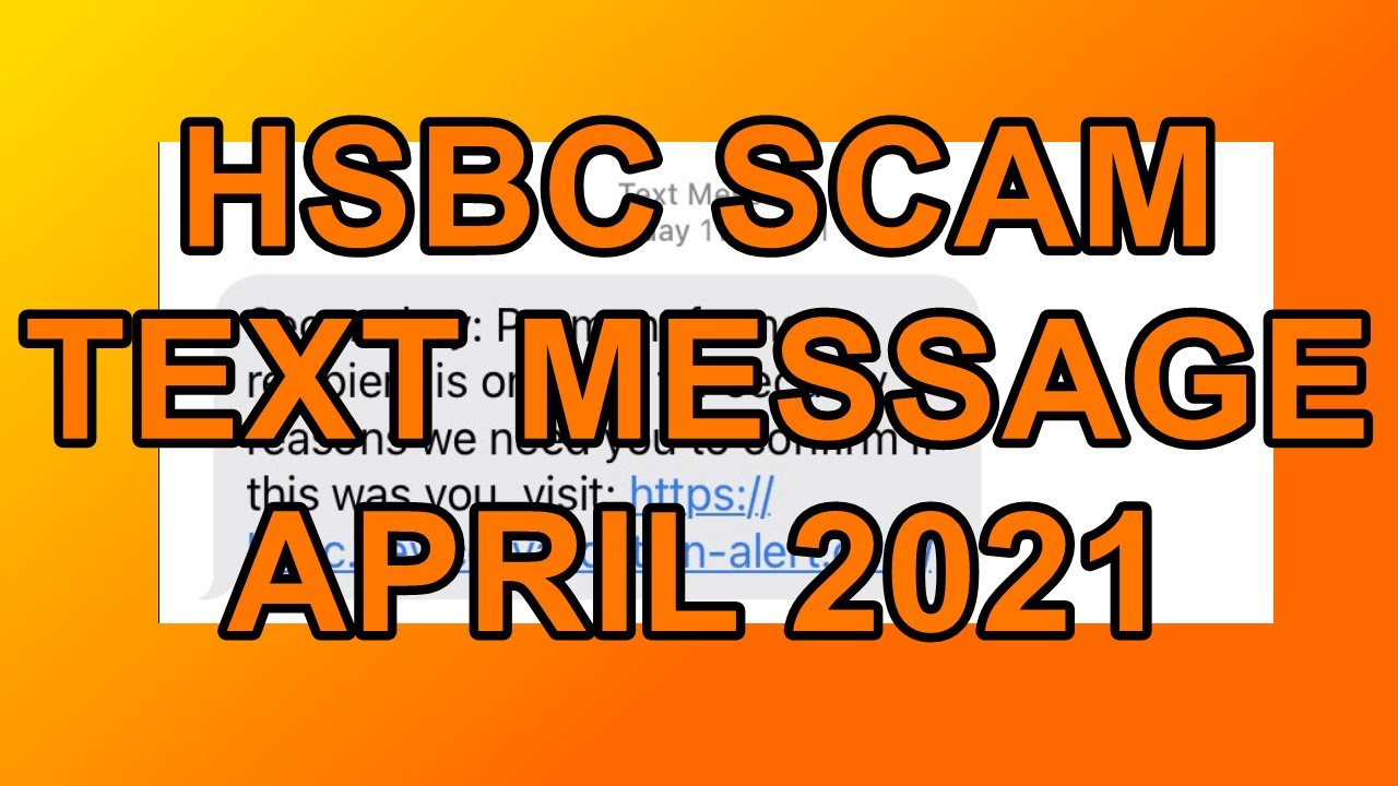 SCAM Alert: HSBC Secure Key Text message (April 2021)