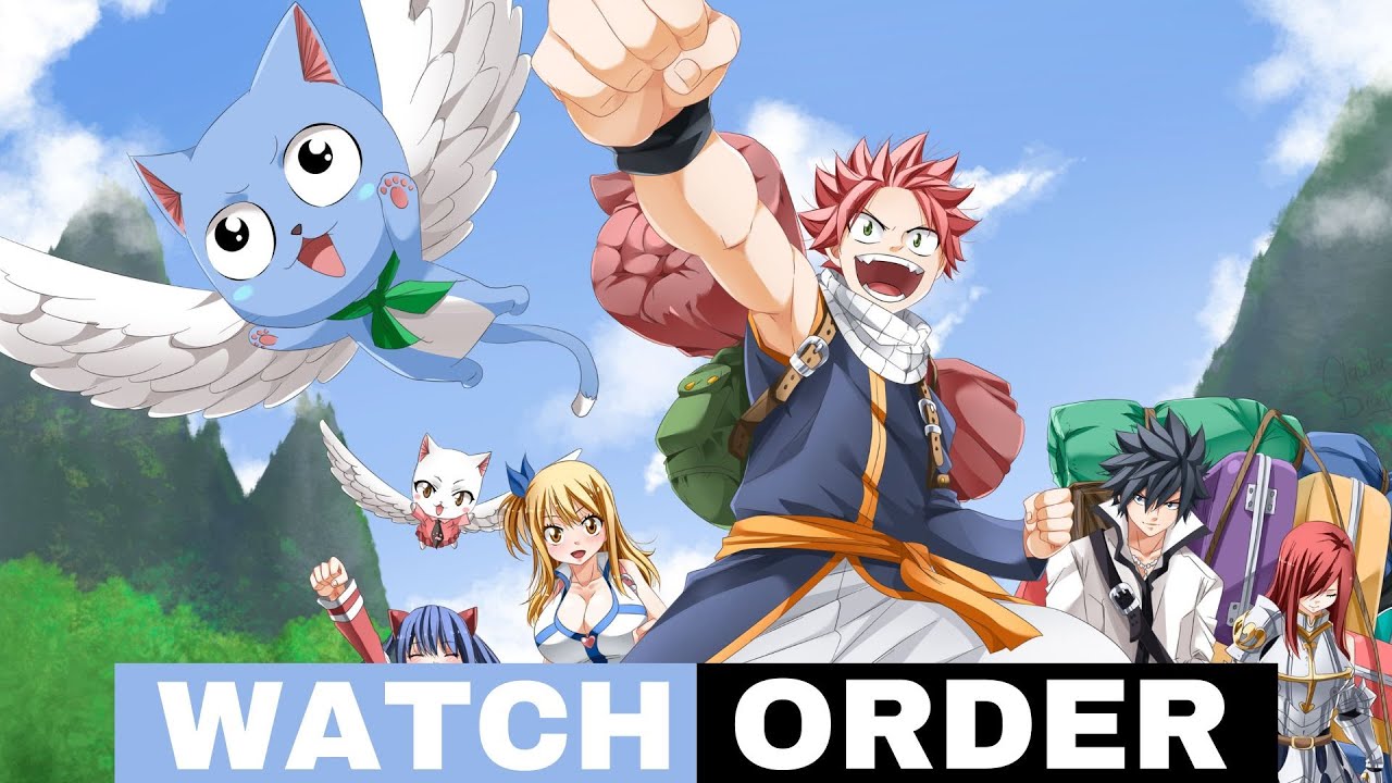 How to Watch Fairy Tail? Watch Order of Fairy Tail Anime Series