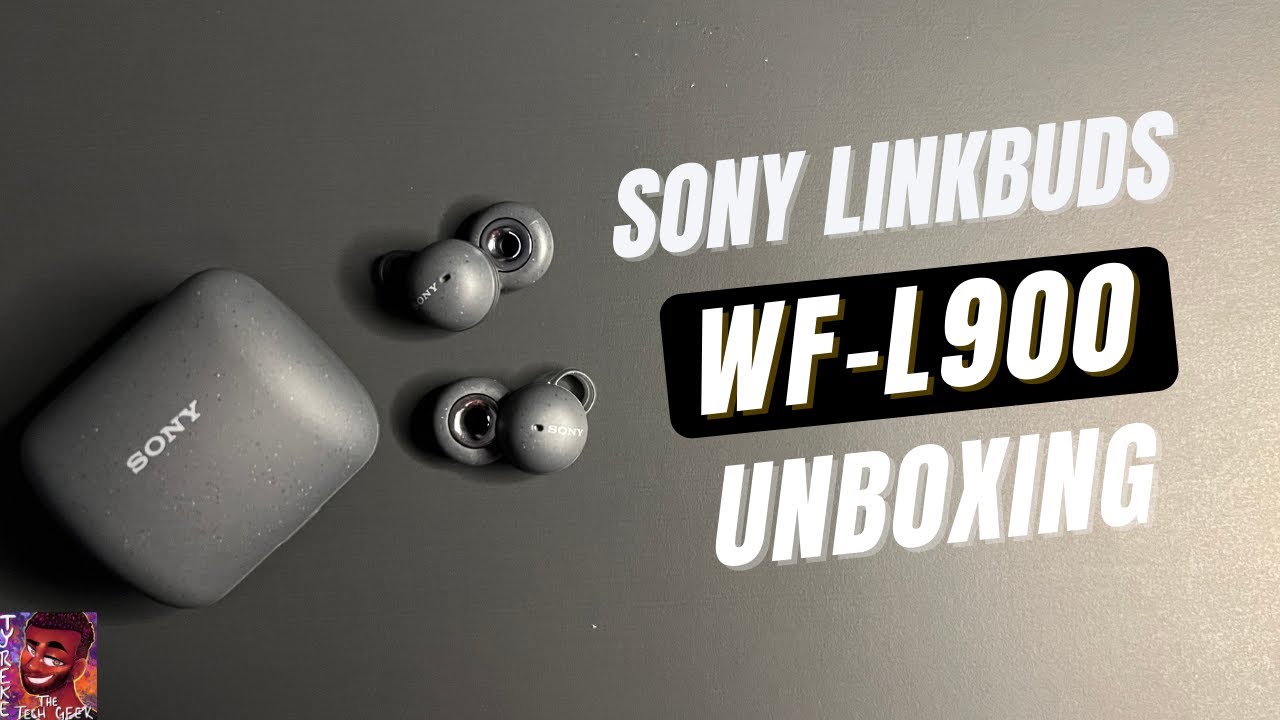 Sony LinkBuds WF-L900 Unboxing! - Ty Tech!
