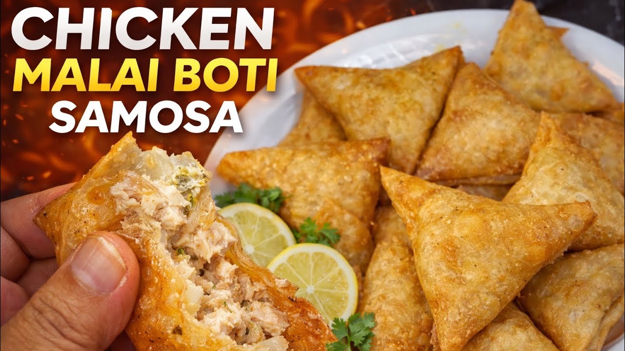Chicken malai boti samosa | is Ramadan yeh recipe zaror try karein 