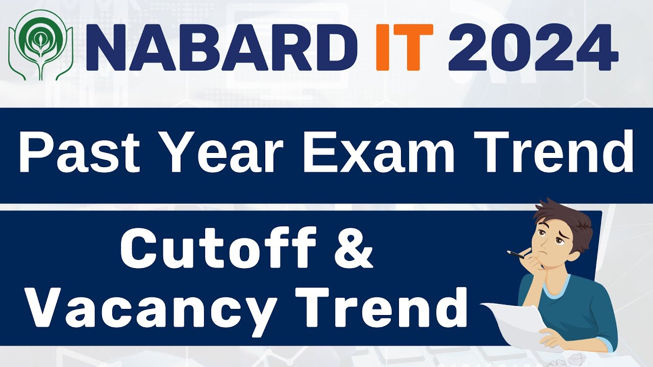 NABARD IT 2024 || Past year Exam Trend ||  Cutoff and Vacancy Trend || By Vidhika Mam