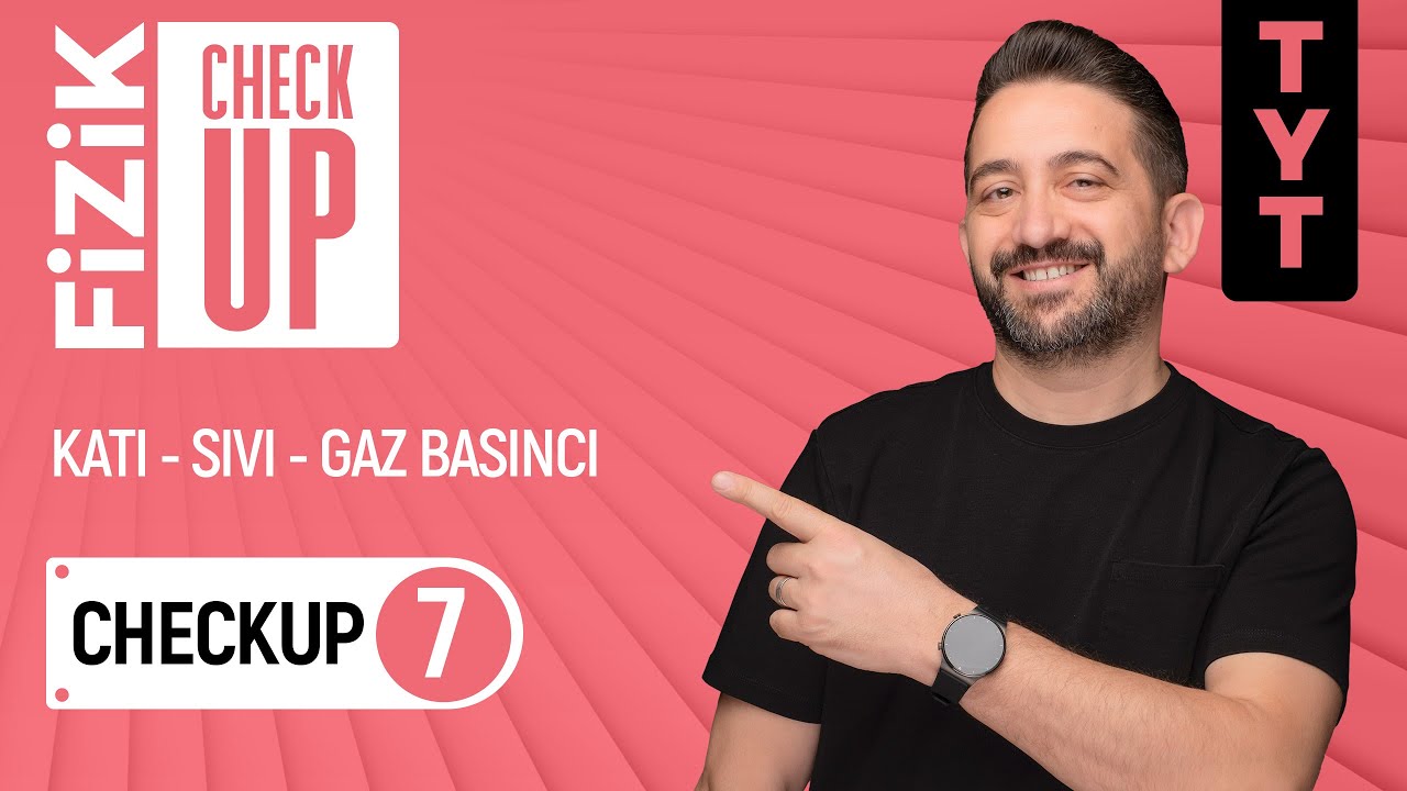 Katı sıvı ve gaz basıncı | TYT fizik tekrarı | checkup 7. ders