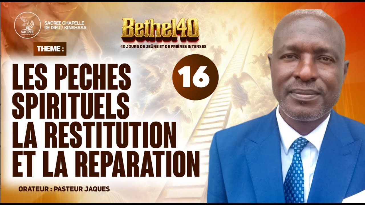 JOUR 16/40 - BETHEL40 2026 | Pasteur JACQUES