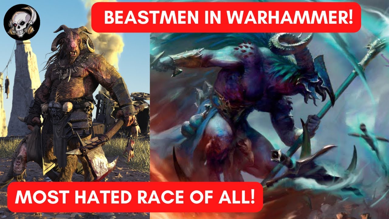 BEASTMEN IN WARHAMMER (ALL SETTINGS)
